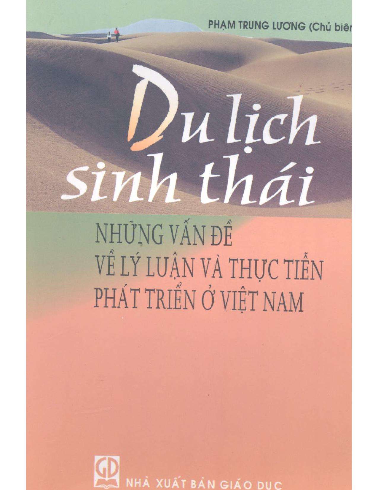 Du lịch sinh thái - Những vấn đề lý luận và thực tiễn phát triển ở Việt Nam.