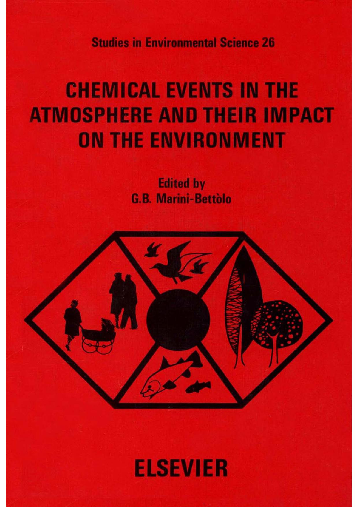 CHEMICAL EVENTS IN THE ATMOSPHERE  AND THEIR IMPACT ON THE ENVIRONMENT